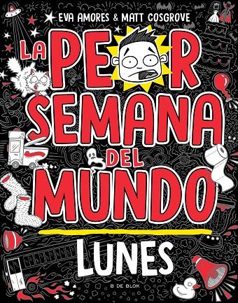 Peor semana del mundo, La : Lunes | 9788419378422 | Cosgrove, Matt / Amores, Eva