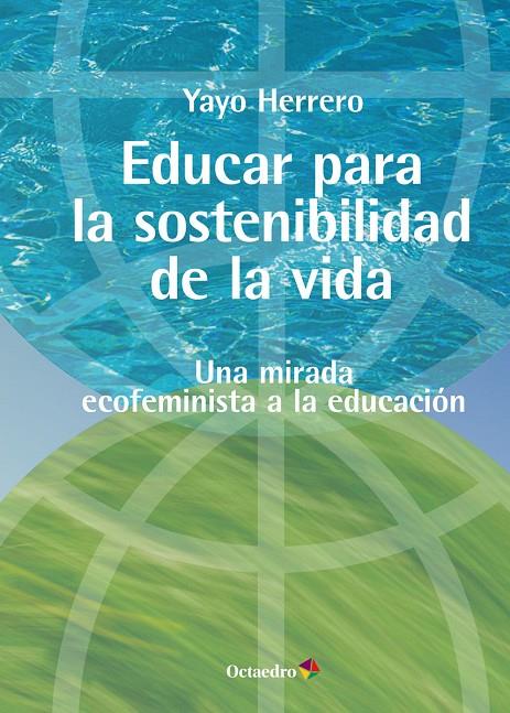 Educar para la sostenibilidad de la vida | 9788419312730 | Herrero López, Yayo