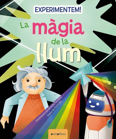 Experimentem! : La màgia de la llum | 9788419659217 | Fósforo / Trionfetti, Rossella