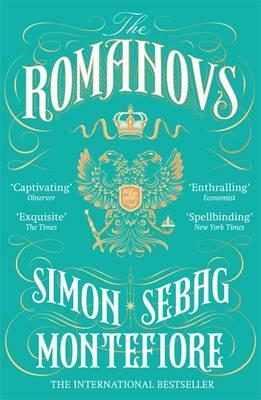 Romanovs, The : 1613-1918 | 9781474600873 | Sebag Montefiore, Simon