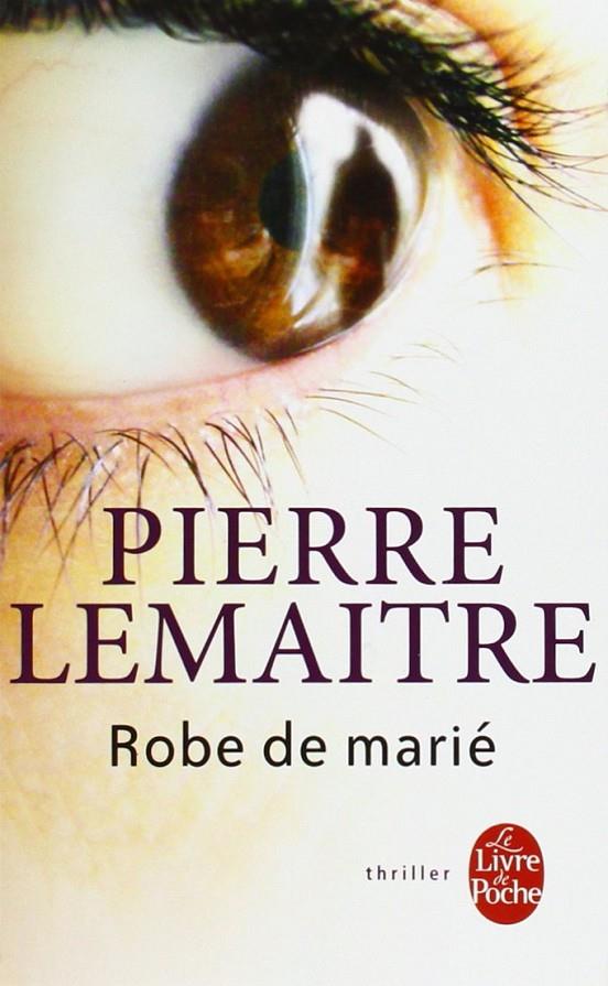 Robe de marié | 9782253120605 | Lemaitre, Pierre