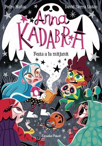 Anna Kadabra 4 : Festa a la mitjanit | 9788418135644 | Mañas, Pedro / Sierra Listón, David