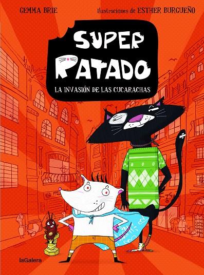 Super Ratado 1 : La invasión de las cucarachas | 9788424672829 | Brie, Gemma