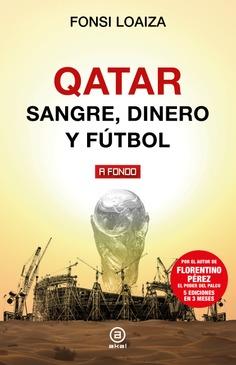 Qatar : Sangre, dinero y fútbol | 9788446052739 | Loaiza, Fonsi