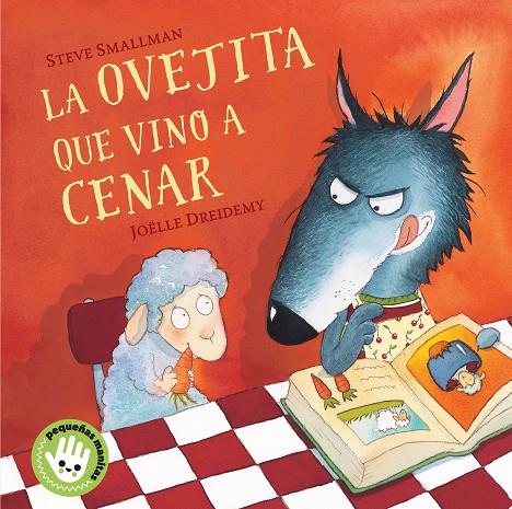 Ovejita que vino a cenar, La | 9788448853280 | Smallman, Steve / Dreidemy, Joëlle