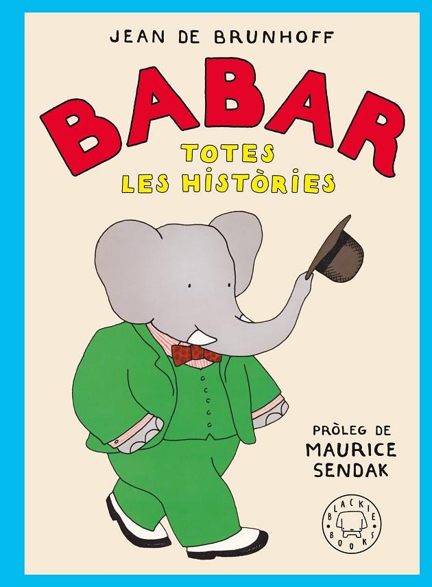 Babar : Totes les històries | 9788410025677 | Brunhoff, Jean de