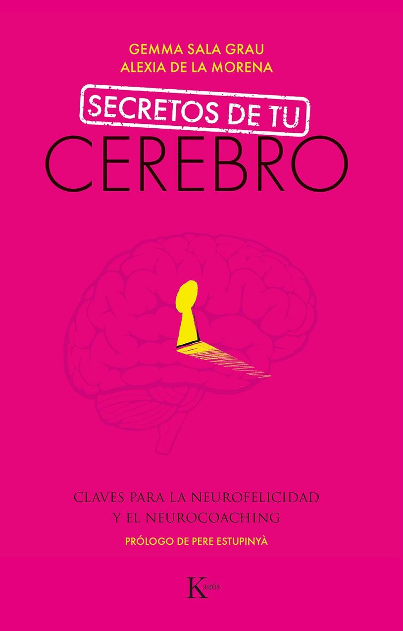 Secretos de tu cerebro | 9788499887494 | Sala Grau, Gemma / Morena Gómez, Alexia de la