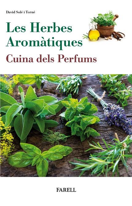 Herbes Aromatiques, Les : Cuina dels Perfums | 9788417116354 | Solé Torné, David