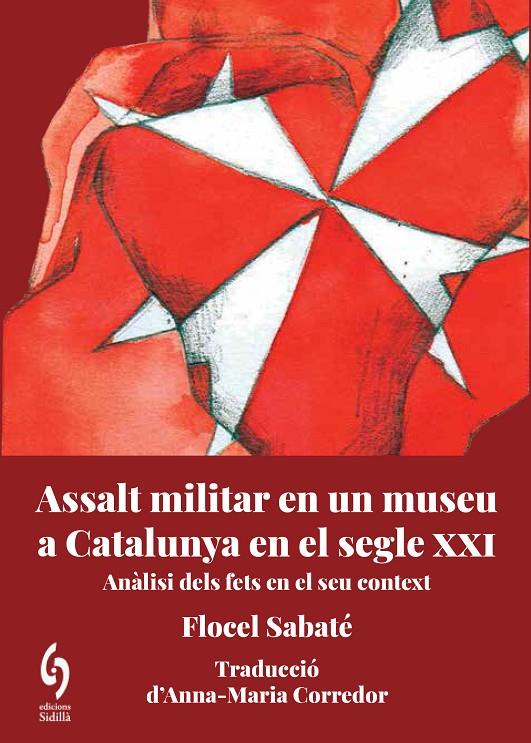 Assalt militar en un museu de Catalunya al segle XXI | 9788412574739 | Sabaté, Flocel