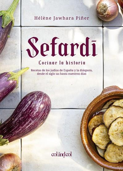 Sefardí. Cocinar la historia | 9788412450897 | Jawhara, Hélène