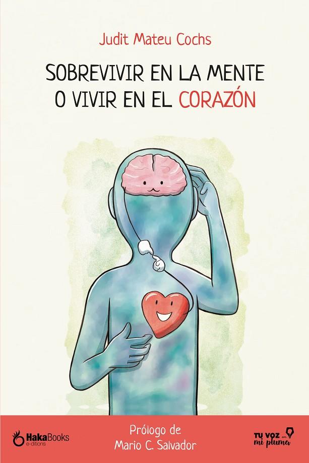 Sobrevivir en la mente o vivir en el corazón | 9788418575426 | Mateu Cochs, Judit