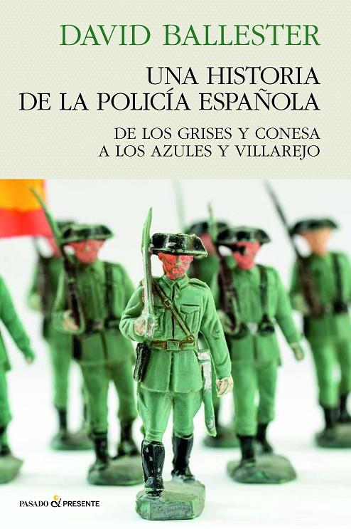 Historia de la policía española | 9788412791556 | Ballester, David