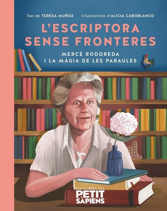 Escriptora sense fronteres, L' : Mercè Rodoreda i la màgia de les paraules | 9788416774791 | Muñoz, Teresa