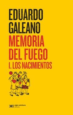 Memoria del fuego 1 : Los nacimientos | 9788432321085 | Galeano, Eduardo