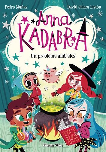 Anna Kadabra 2 : Un problema amb ales | 9788491379867 | Mañas, Pedro / Sierra Listón, David