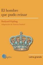 Hombre que pudo reinar, El | 9788412391282 | Kipling, Joseph Rudyard