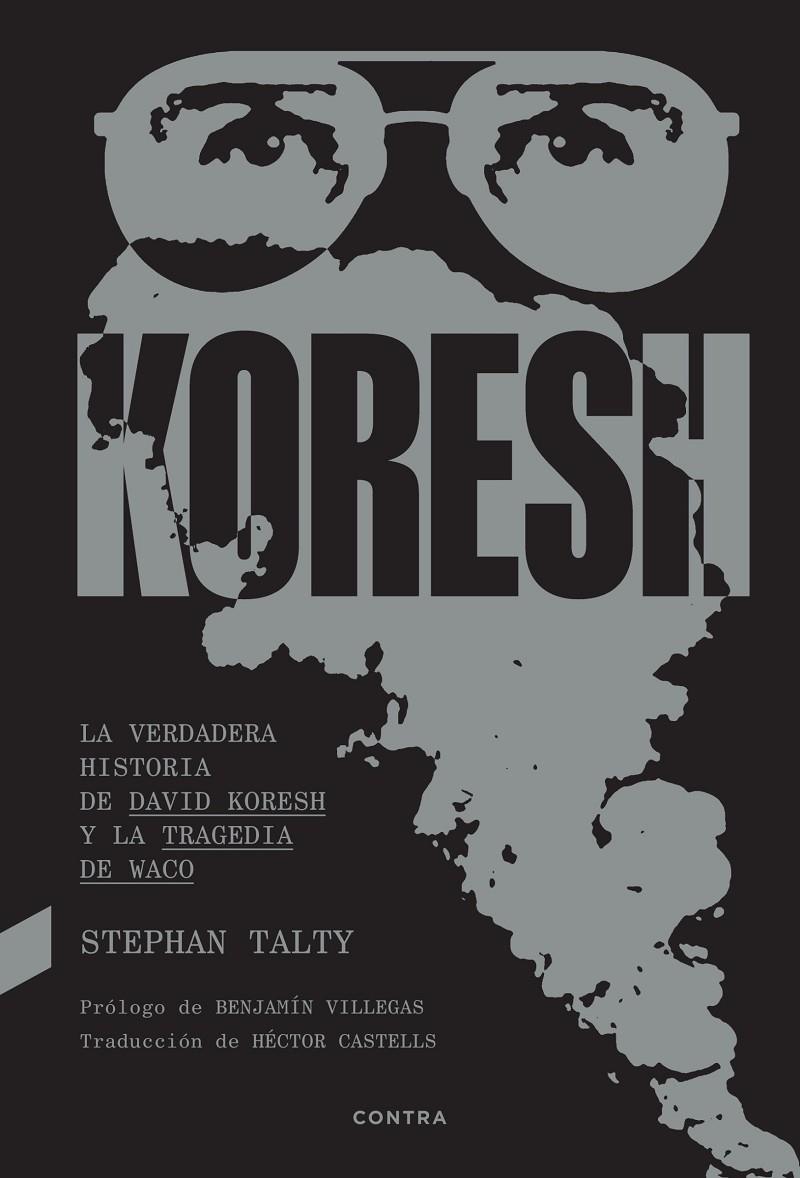 Koresh : La verdadera historia de David Koresh y la tragedia de Waco | 9788418282942 | Talty, Stephan