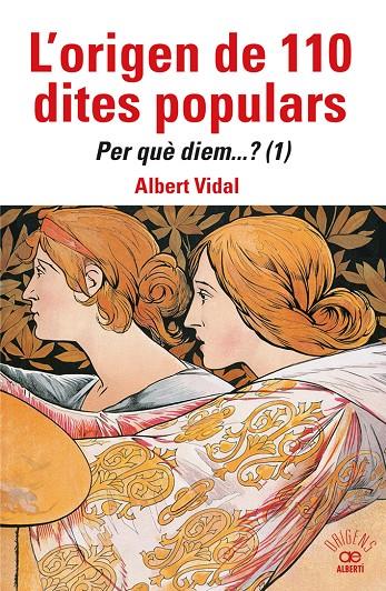 Origen de 110 dites populars, L' : Per què diem....?  | 9788472461871 | Vidal, Albert