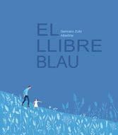 Llibre blau, El | 9788412570588 | Zullo, Germano / Albertine