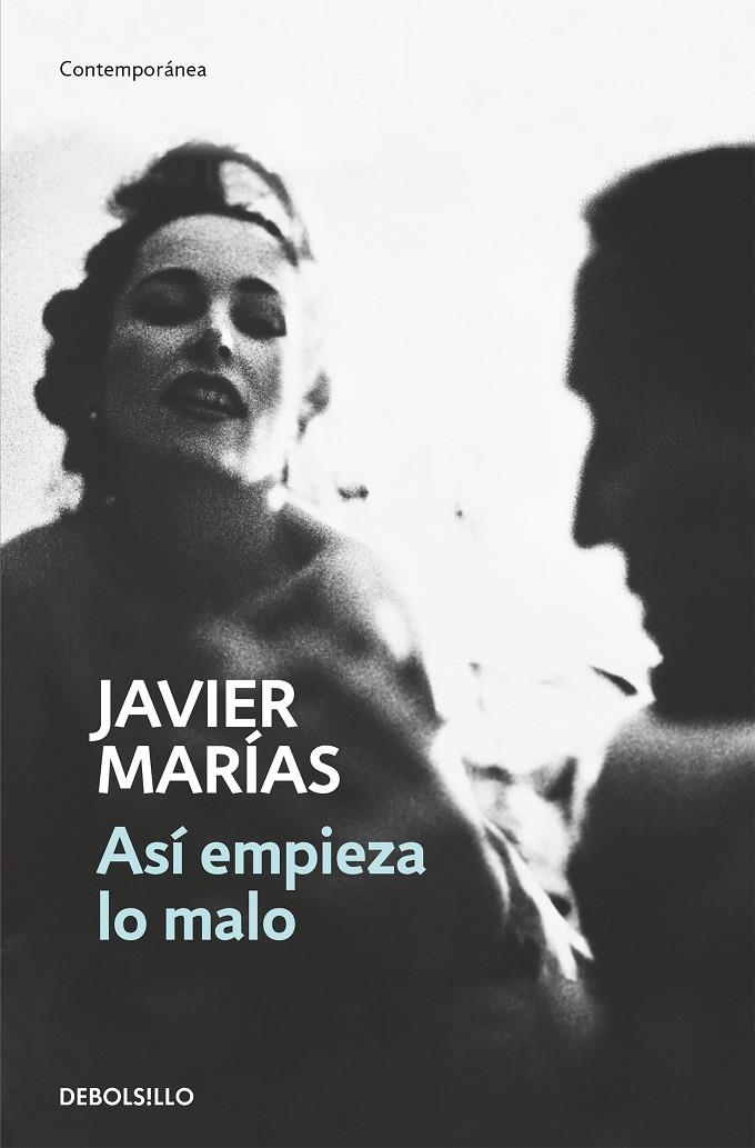 Así empieza lo malo | 9788466350167 | Marías, Javier