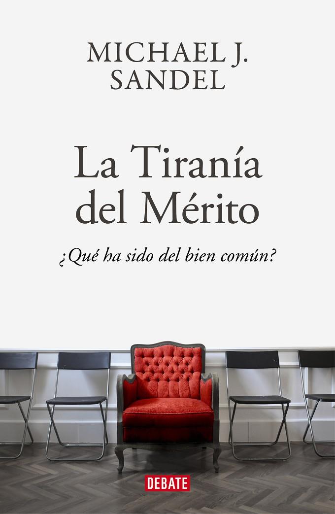 Tiranía del mérito, La | 9788418006340 | Sandel, Michael J.