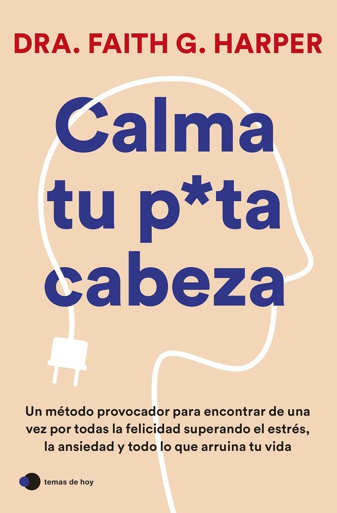 Calma tu puta cabeza | 9788419812223 | Harper, Faith G. 