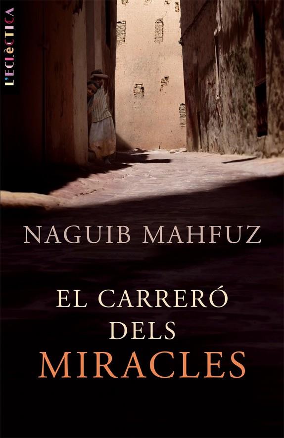 Carreró dels miracles, El | 9788498242102 | Mahfuz, Naguib