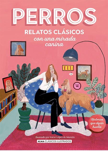 Perros : Relatos clásicos con una mirada canina | 9788419599285 | AA.VV.