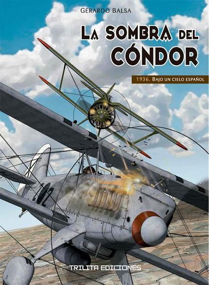 Sombra del Cóndor, La : Bajo un cielo español 1936 | 9788416249411 | Balsa, Gerardo