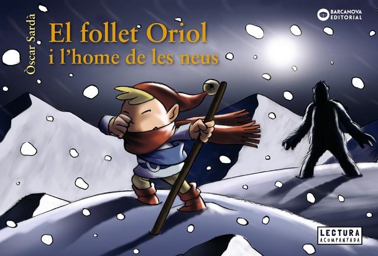 Follet Oriol i l'home de les neus, El | 9788448949648 | Sardà, Òscar