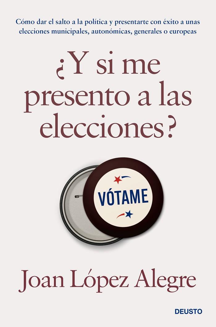 Y si me presento a las elecciones? | 9788423435531 | López Alegre, Joan