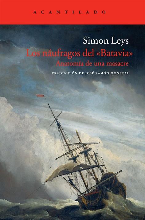 Náufragos del Batavia, Los : Anatomía de una masacre | 9788415277408 | Leys, Simon