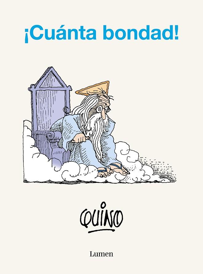 Cuánta bondad! | 9788426425645 | Quino