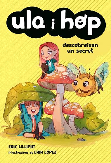 Ula i Hop descobreixen un secret | 9788420434421 | Lilliput, Eric / López, Laia