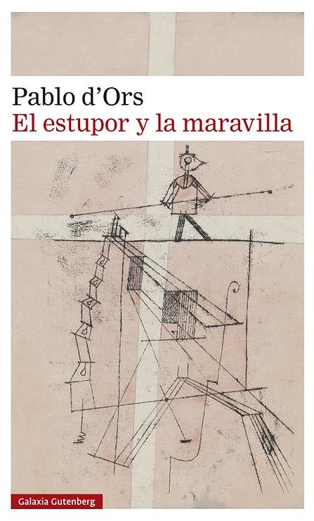 Estupor y la maravilla, El | 9788419738288 | Ors, Pablo d'