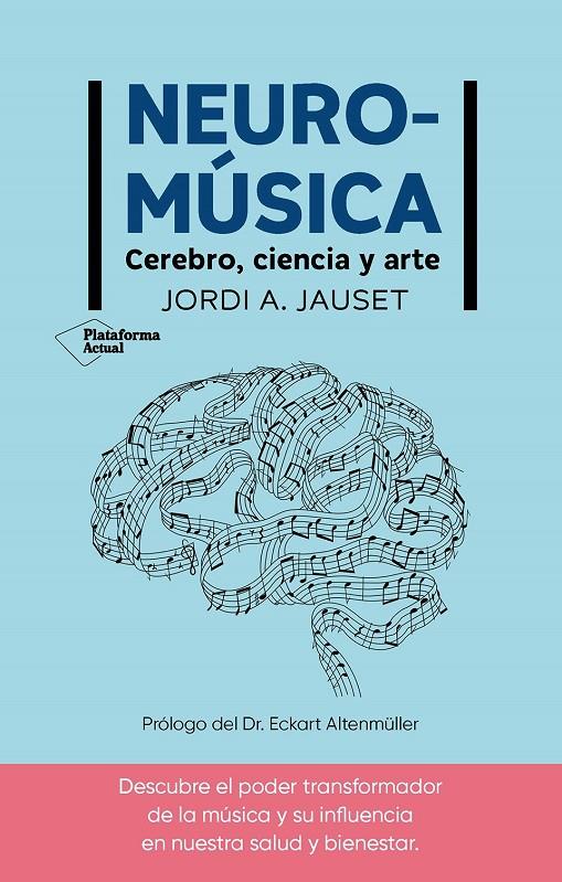 Neuromúsica : Cerebro, ciencia y arte | 9788410079380 | Jauset, Jordi A.