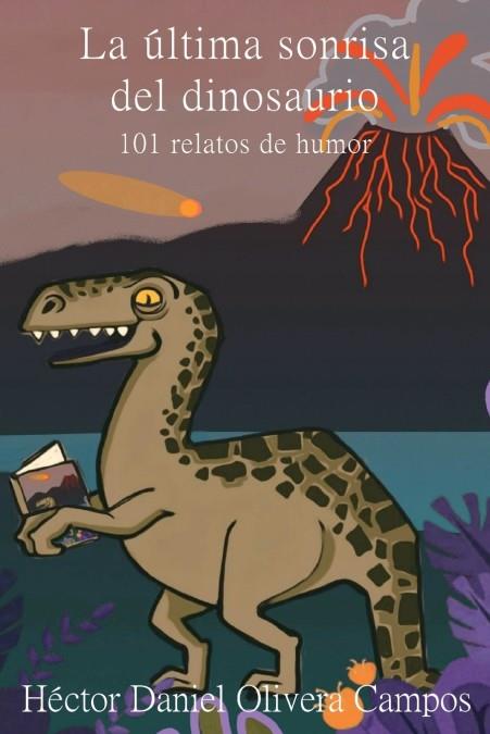 Última sonrisa del dinosaurio, La | 9788409521111 | Olivera Campos, Héctor Daniel