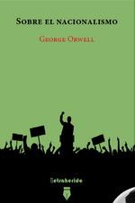 Sobre el nacionalismo | 9788412666533 | Orwell, George