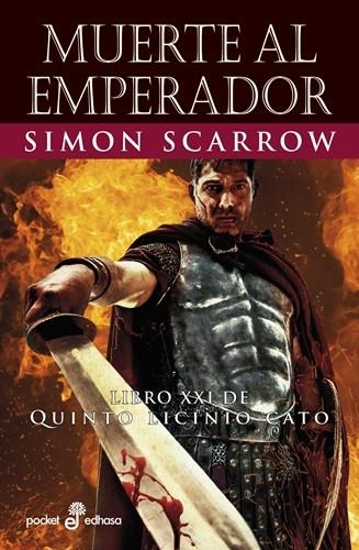 Quinto Licinio Cato XXI : Muerte al emperador | 9788435022675 | Scarrow, Simon