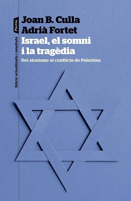 Israel, el somni i la tragèdia | 9788498095623 | Culla, Joan B. / Fortet Martinez, Adrià