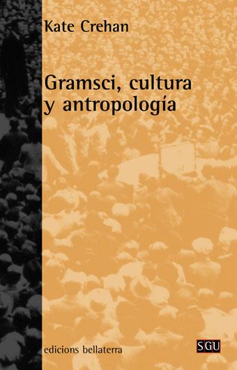 Gramsci, cultura y antropología | 9788472902527 | Crehan, Kate / Aubet Semmler, María José