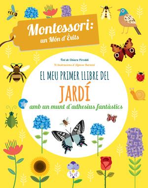 Meu primer llibre del jardí, El | 9788468254197 | Piroddi, Chiara / Baruzzi, Agnese