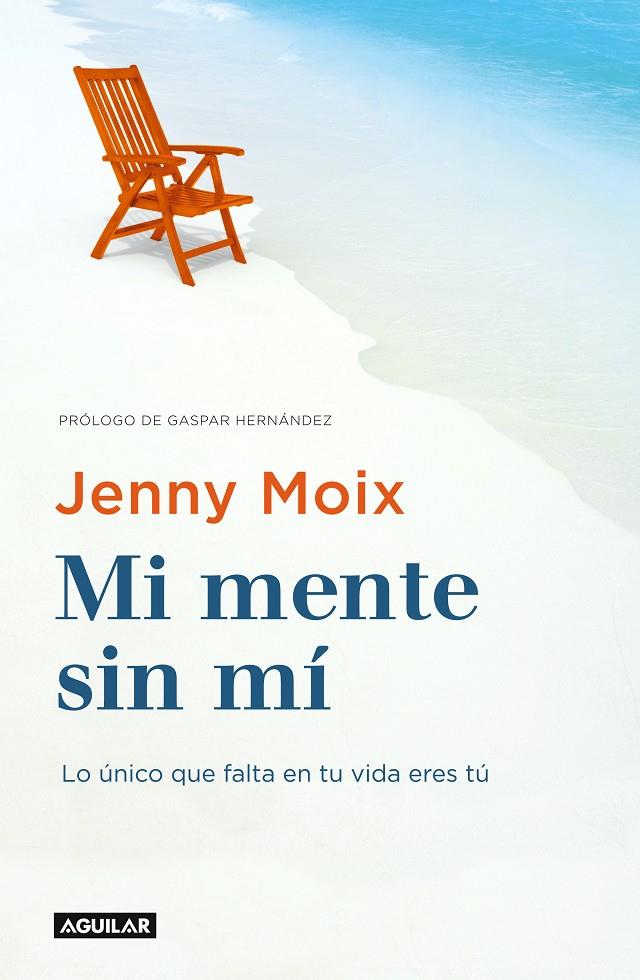 Mi mente sin mí | 9788403516496 | Moix, Jenny