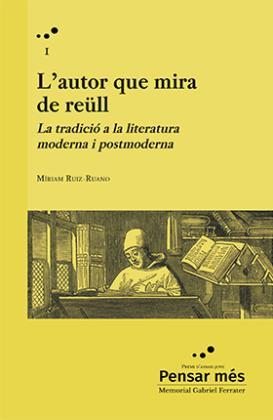 Autor que mira de reüll, L' | 9788419333377 | Ruiz-Ruano, Míriam