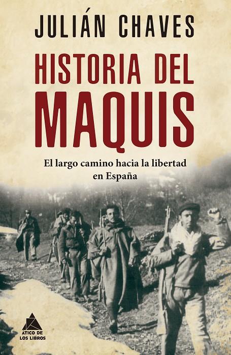 Historia del Maquis | 9788417743635 | Chaves, Julián