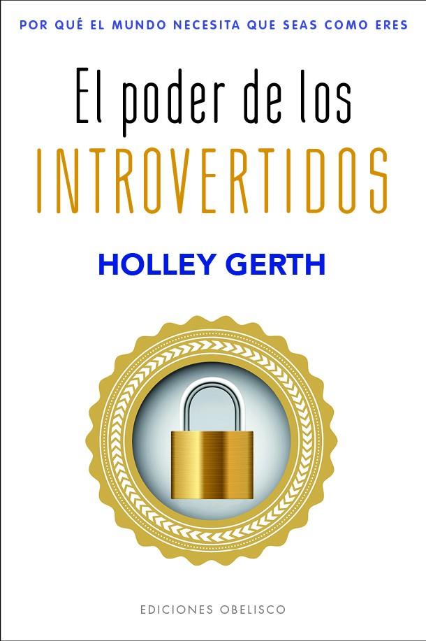 Poder de los introvertidos, El | 9788491119562 | Gerth, Holley