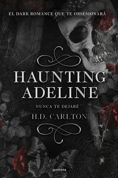 Haunting Adeline : Nunca te dejaré  | 9788419421890 | Carlton, H.D.