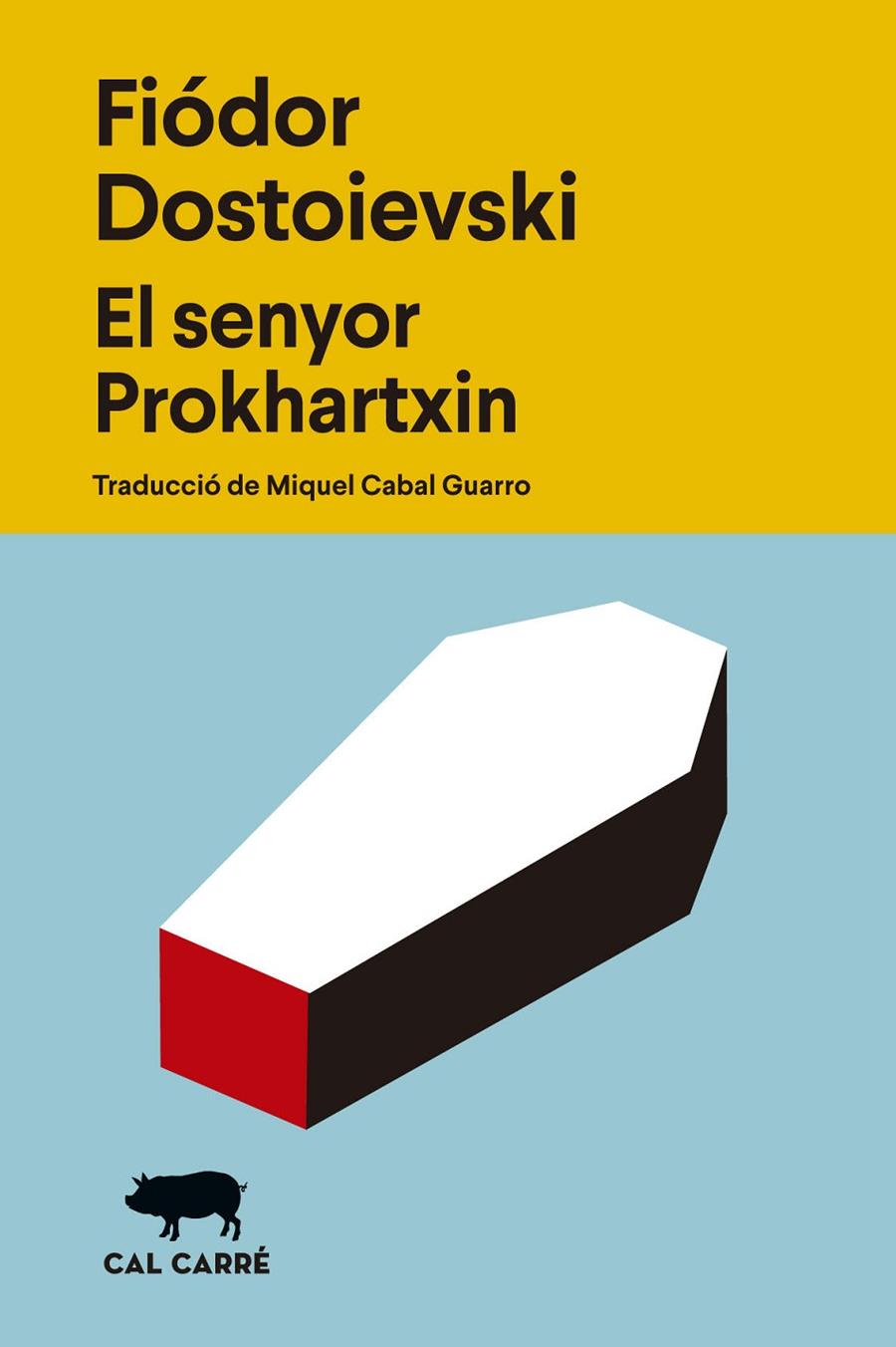 Senyor Prokhartxin, El | 9788412863529 | Dostoievski, Fiódor