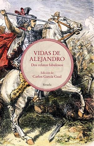 Vidas de Alejandro : Dos relatos fabulosos | 9788419744401 | Pseudo Calístenes / Anónimo