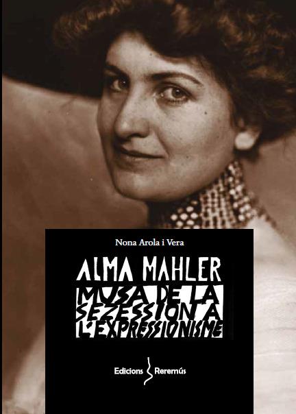 Alma Mahler : Musa de la Sezession a l'Expressionisme | 9788412662252 | Arola Vera, Nona